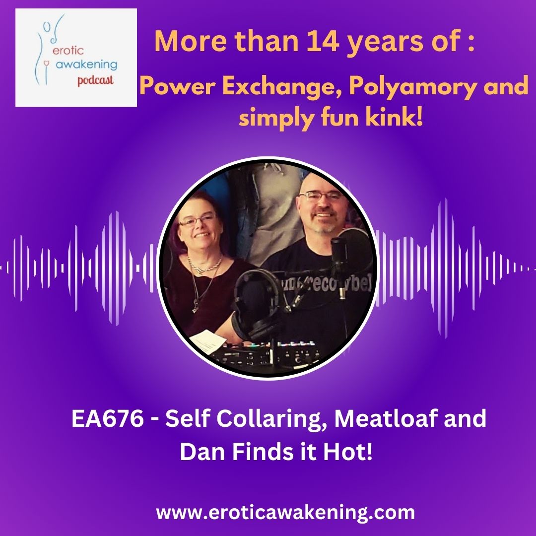 EA676 – Self Collared, Meatloaf and Dan Find It Hot